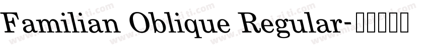 Familian Oblique Regular字体转换